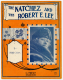 The Natchez And The Robert E. Lee, L. Wolfe Gilbert, 1922