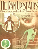 He Ran Up-Stairs, Bert Kalmar, 1914