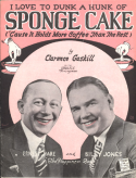 I Love To Dunk A Hunk Of Sponge Cake, Clarence Gaskill, 1928
