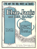 I've Got The Red, White And Blues, Elsie Janis, 1922