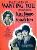 Wanting You, Bernie Grossman; Mickey Kippel; Arthur Sizemore; Maurice Abrahams, 1929