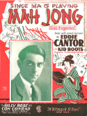 Since Ma Is Playing Mah Jong, Billy Rose; Con Conrad, 1924