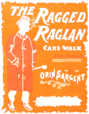 The Ragged Raglan, Orin Sargent, 1901