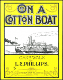On A Cotton Boat, L. Z. Phillips, 1905