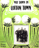 Way Down In Cotton Town, Albert Piantadosi, 1909