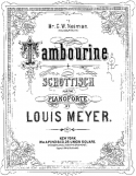 Tamboutine Schottische, Louis Meyer, 1884