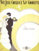 We Just Couldn't Say Good-Bye, Harry Woods, 1932