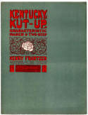 Kentucky Kut-Up, Henry Frantzen, 1907
