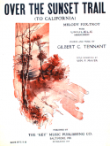 Over The Sun Set Trail, Gilbert C. Tennant, 1924