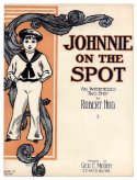 Johnnie On The Spot, Robert Hug, 1906