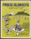 Frolic Of The Skeets, Howard Whitney, 1913