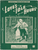 Love's Idle Hours, Harry J. Lincoln, 1918