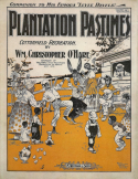 Plantation Pastimes, William Christopher O'Hare, 1900