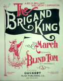 The Brigand King, Blind Tom, 1899