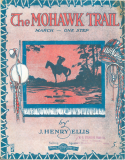 The Mohawk Trail, Jacob Henry Ellis, 1917
