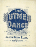 The Nutmeg Dance, Jacob Henry Ellis, 1897