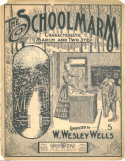 The School Marm, W. Wesley Wells, 1899