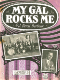 My Gal Rocks Me, J. Berni Barbour, 1924