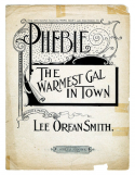 Phebe The Warmest Gal In Town, Lee Orean Smith