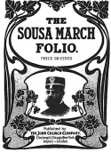 The Sousa March Folio, John Philip Sousa, 1908