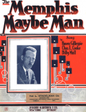 The Memphis Maybe Man, Haven Gillespie; Charles L. Cooke; Billy Moll, 1923