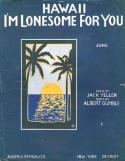 Hawaii I'm Lonesome For You, Albert Gumble, 1917