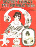 Beatrice Fairfax, Tell Me What To Do!, James V. Monaco, 1915