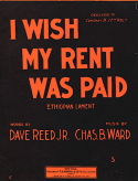 I Wish My Rent Was Paid!, Charles B. Ward, 1898