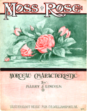 Moss Rose, Harry J. Lincoln, 1909