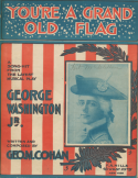 You're A Grand Old Flag, George M. Cohan, 1906