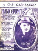 A Gay Caballero, Frank Crumit; Lou Klein, 1928