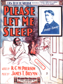 Please Let Me Sleep, James Tim Brymn, 1902
