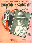 Huggable Kissable You, Irving M. Bibo, 1929
