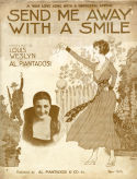 Send Me Away With A Smile, Louis Weslyn; Albert Piantadosi, 1917
