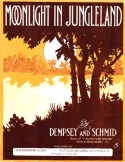 Moonlight In Jungleland, Dempsey and Schmid, 1909