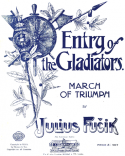 Entry Of The Gladiators, Julius Fucik, 1903