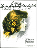 I Think You're Absolutely Wonderful, Harry Carroll, 1918