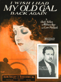 I Wish I Had My Old Gal Back Again, Jack Yellen; Milton Ager; Lew Pollack, 1926