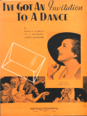 I've Got An Invitation To A Dance, Marty Symes; Al J. .Neiburg; Jerry Levinson, 1934