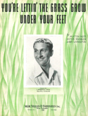 You're Lettin' The Grass Grow Under Your Feet, Milton Ager; Victor Selsman; Jerry Livingston, 1939