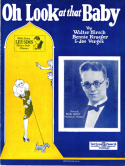 Oh! Look At That Baby, Walter Hirsch; Bennie Krueger; Joe M. Verges, 1927