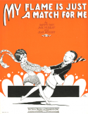 My Flame Is Just A Match for Me, Sammy Fain; Jack Murray; Jean Herbert, 1928