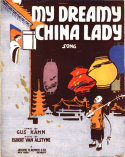 My Dreamy China Lady, Egbert Van Alstyne, 1916