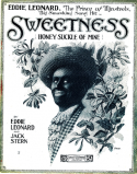 Sweetness, Eddie Leonard; Jack Stern, 1917