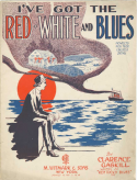 I've Got The Red White And Blues, Clarence Gaskill, 1921