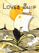 Love's Ship, Alice Nadine Morrison, 1920