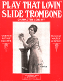 Play That Lov'in Slide Trombone, J. Walter Leopold, 1911