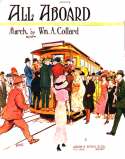 All Aboard, Wm A. Collard, 1911