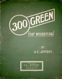 300 Green, A. E. Jeffers, 1913