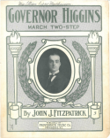 Governor Higgins, John J. Fitzpatrick, 1906